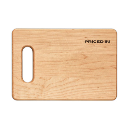 Priced In Wood Cutting Board
